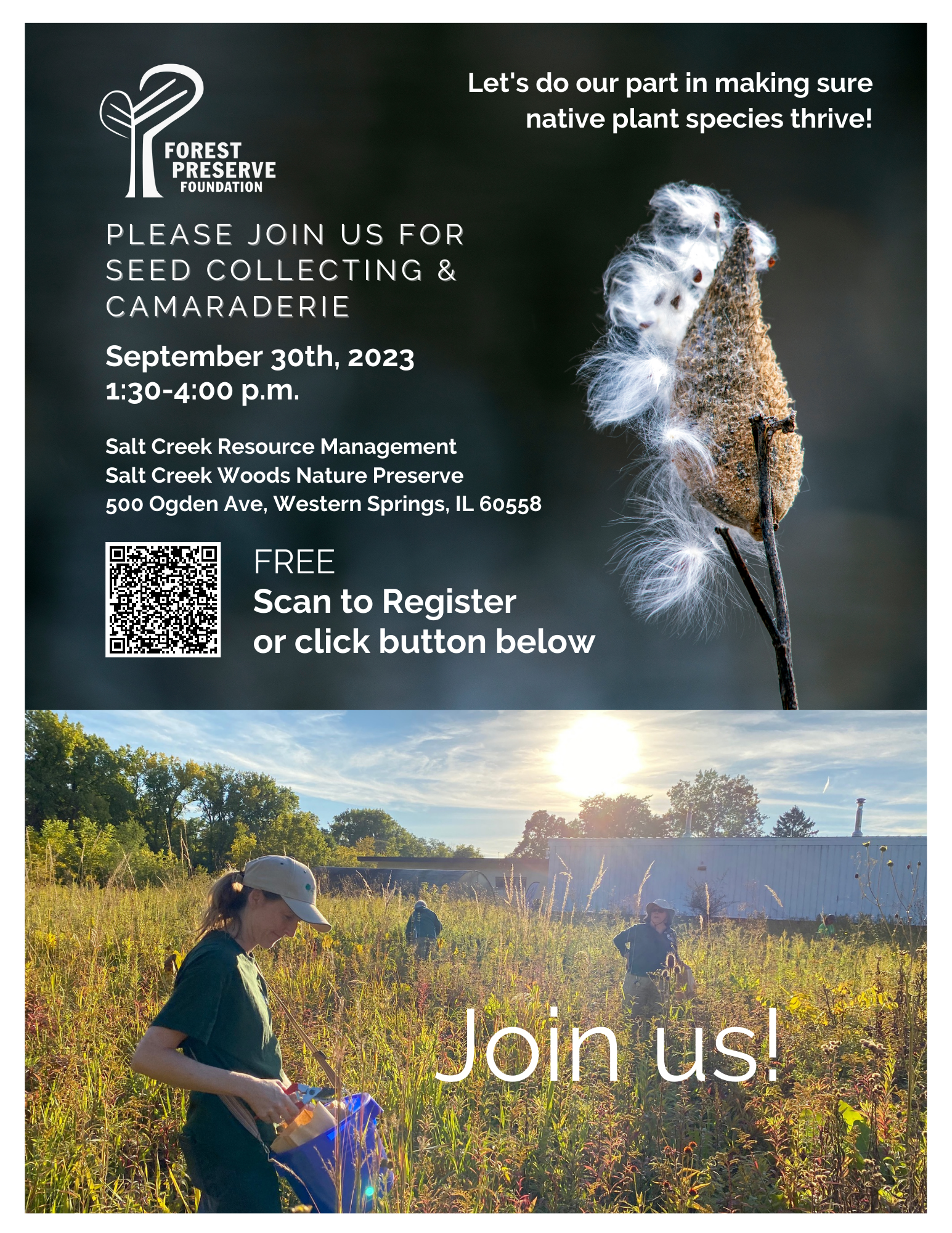 Invitation to Seed Collecting and Comaraderie event on Sept. 30, 2023 with a bursting milkweed pod with seeds against a dark gray background. and a photo below of people collecting seeds in a prairie at the Forest Preserves of Cook County.